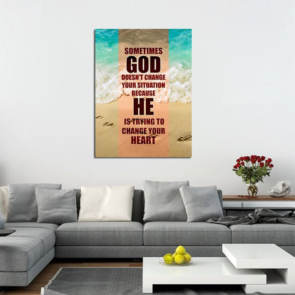 Sometimes God Changes Your Heart Canvas Wall Art