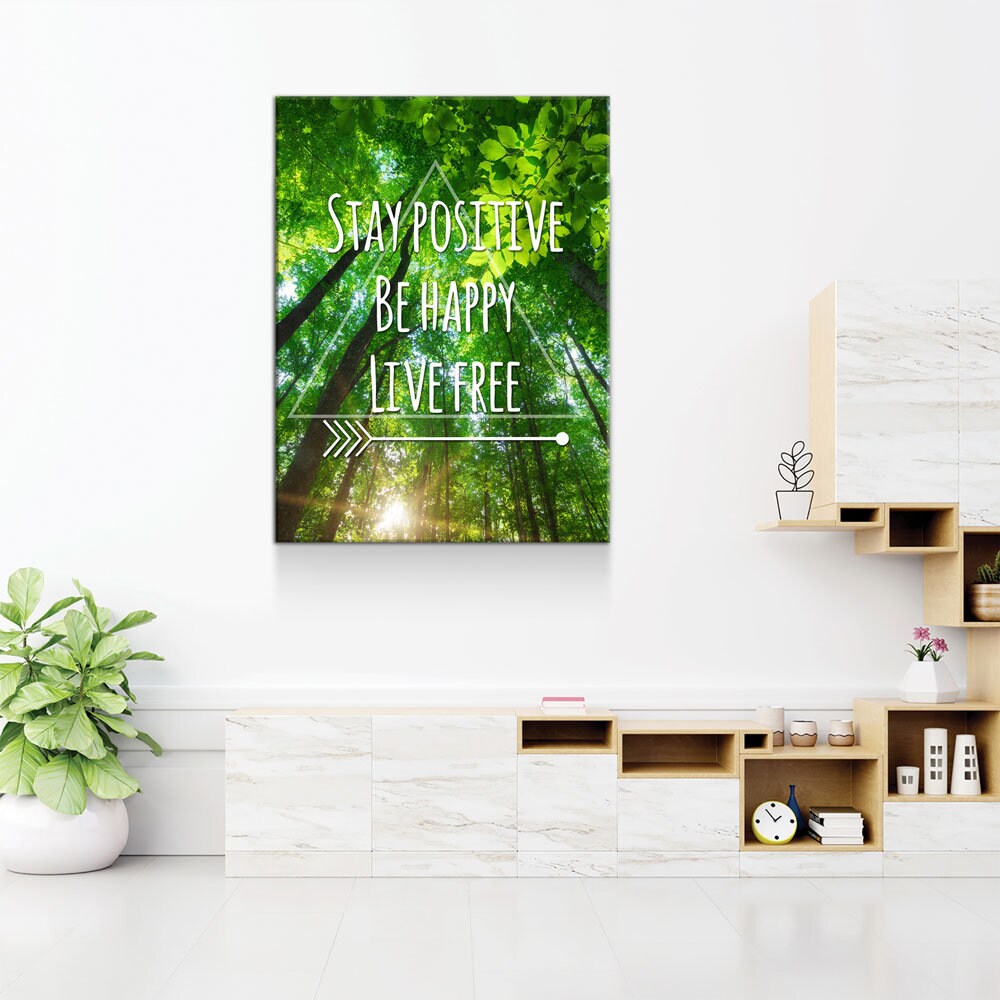 Stay Positive Be Happy Live Free Canvas Wall Art