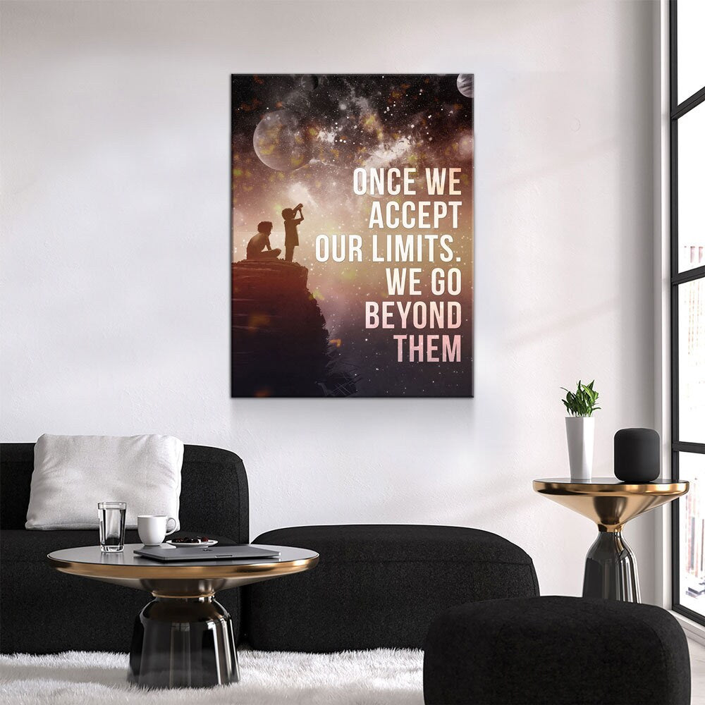 Once We Accept Our Limits We Go Beyond Them Canvas