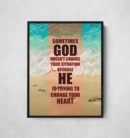 Sometimes God Changes Your Heart Canvas Wall Art