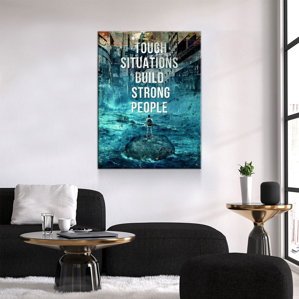 Tough Situations Builds Strong People Canvas