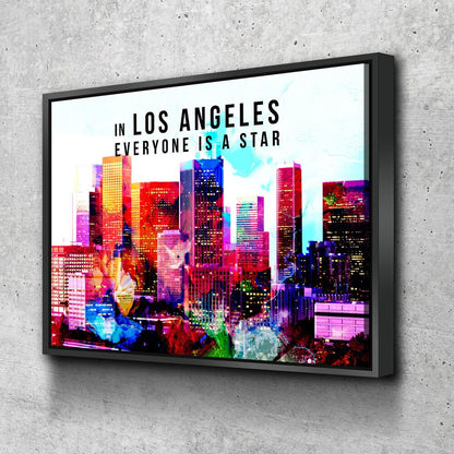 In Los Angeles Everyone Is A Star canvas wall art, California decor