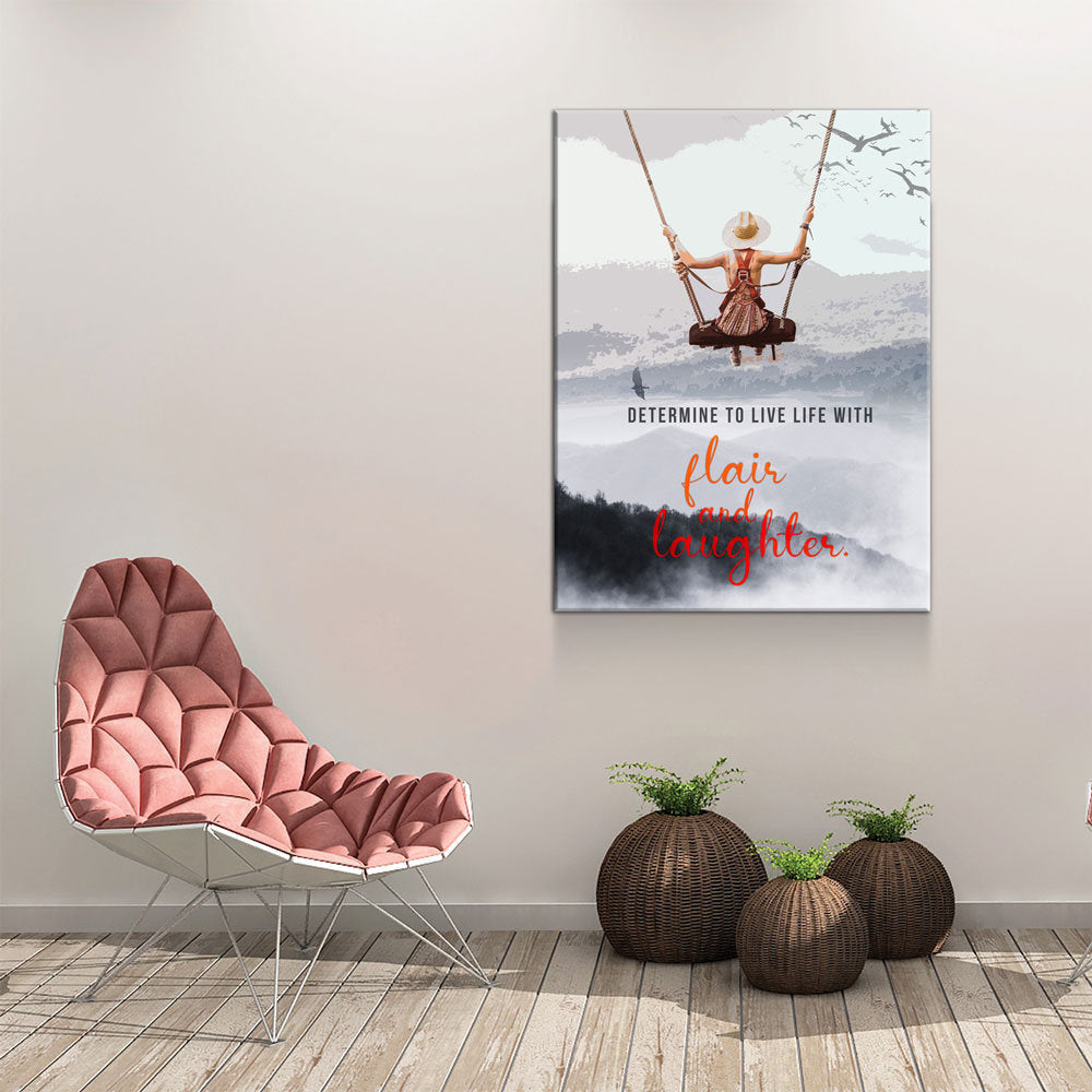 Determine To Live With Flair And Laughter Canvas