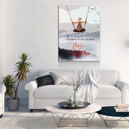 Determine To Live With Flair And Laughter Canvas