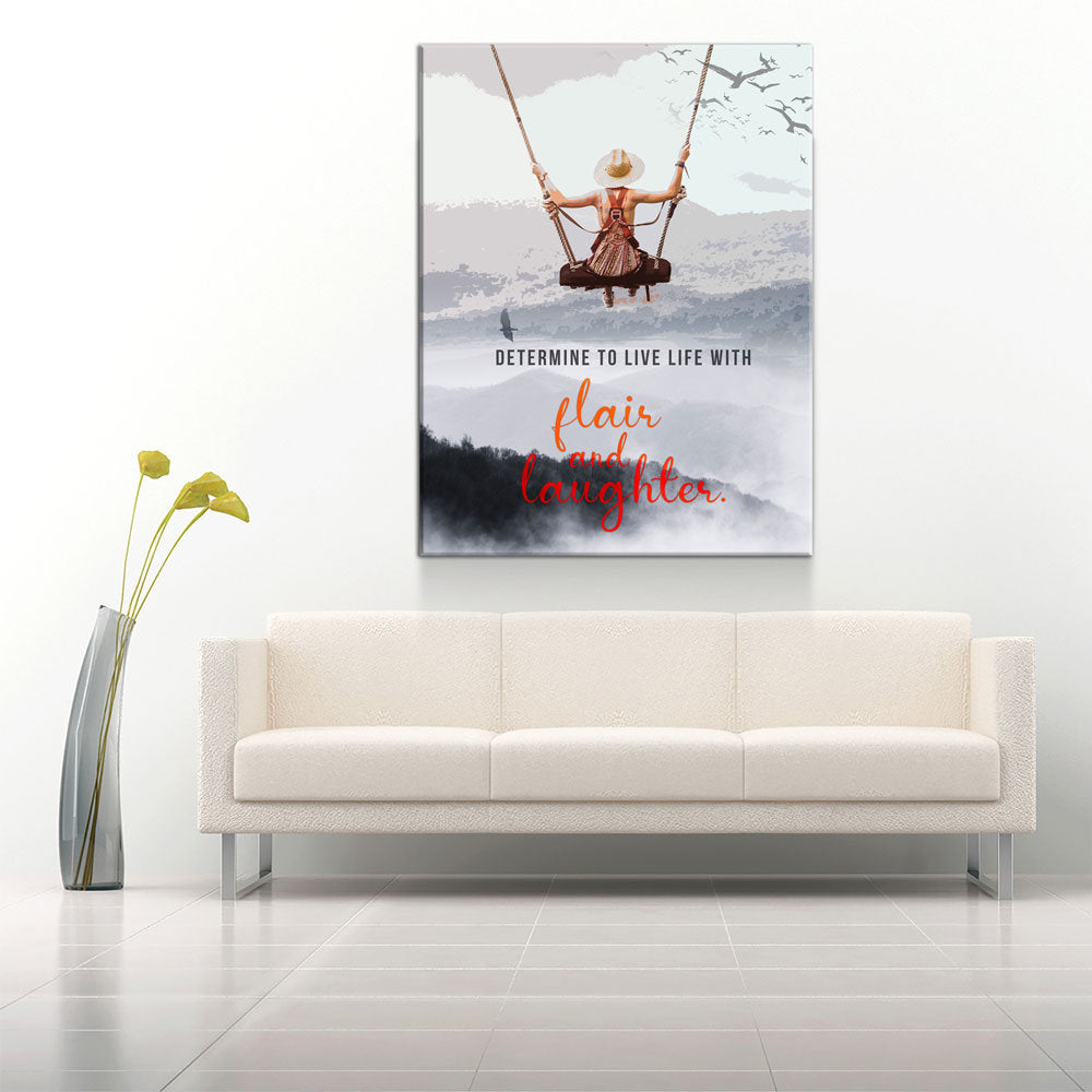 Determine To Live With Flair And Laughter Canvas
