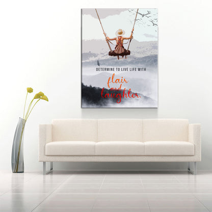 Determine To Live With Flair And Laughter Canvas