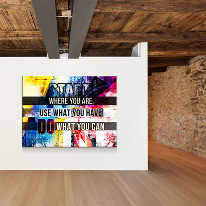 Start Where You Are, Use What You Have Canvas Wall Art