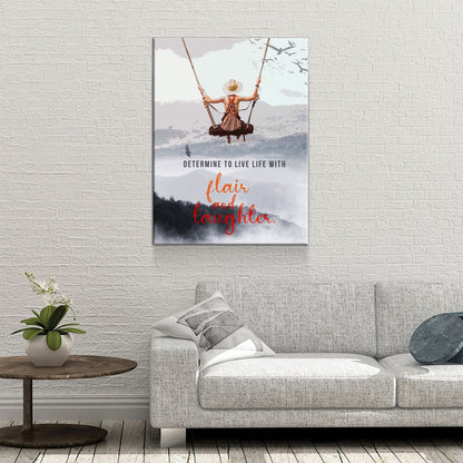 Determine To Live With Flair And Laughter Canvas