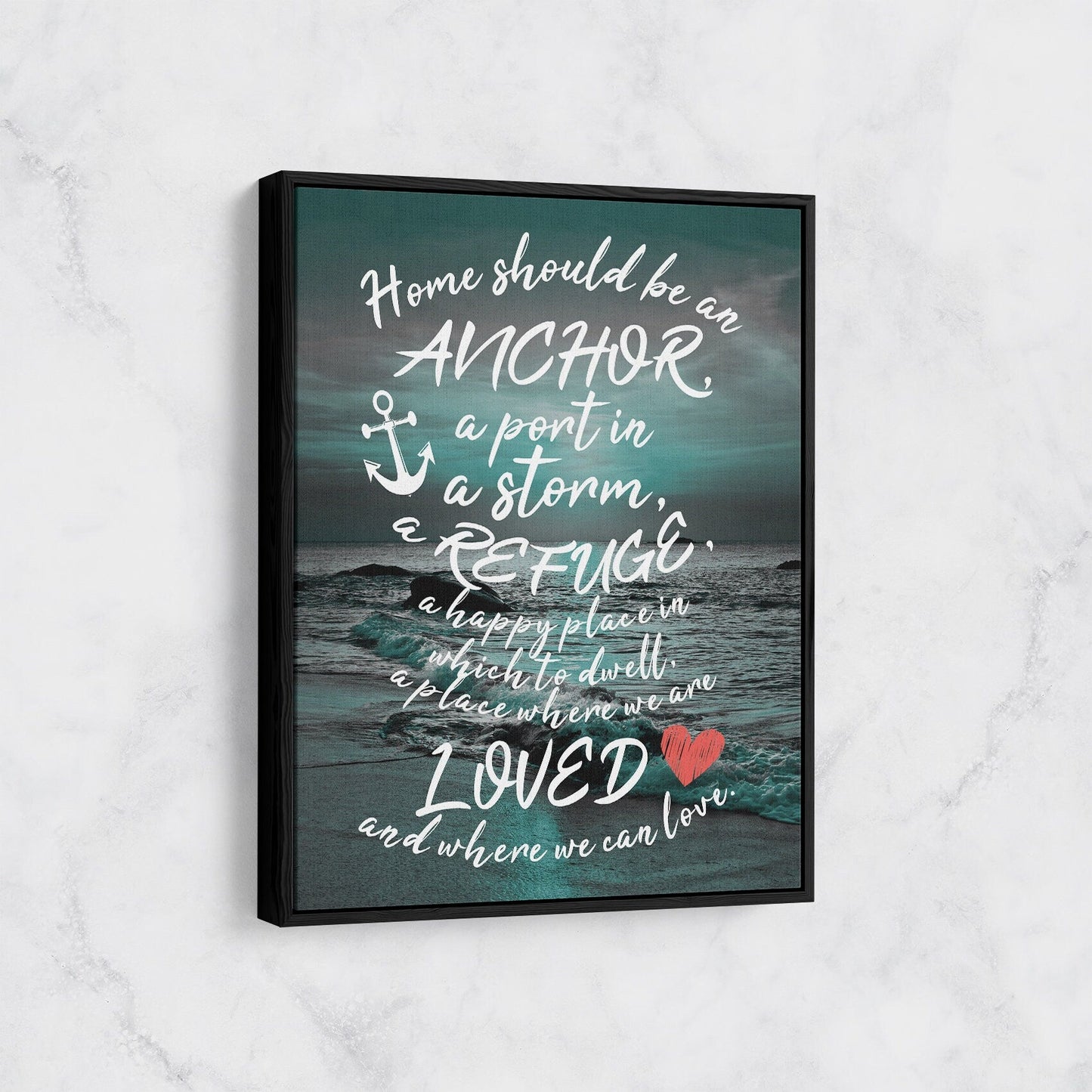 Home Should Be An Anchor family quote canvas wall art