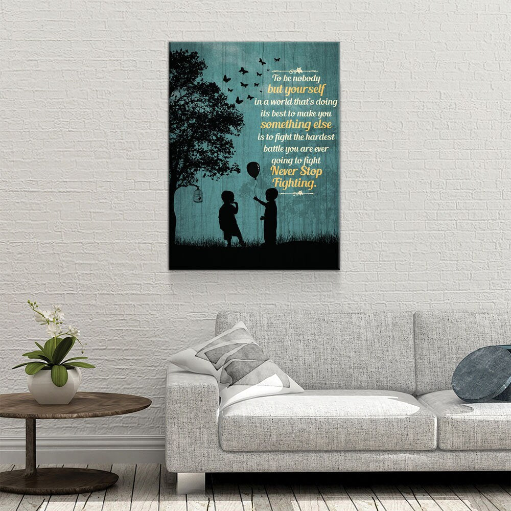 To Be Nobody But Yourself Canvas Wall Art
