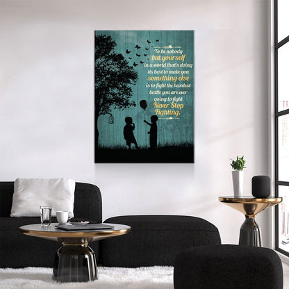 To Be Nobody But Yourself Canvas Wall Art