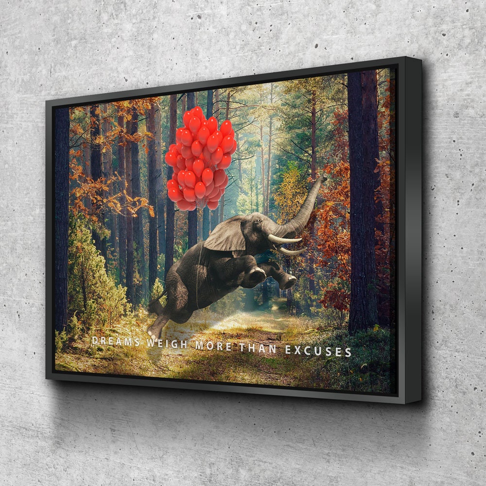 Dreams Weigh More Than Excuses motivational canvas wall art