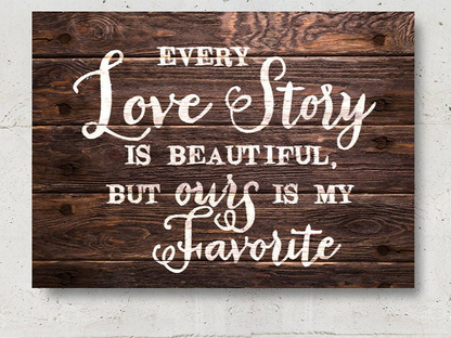 Every Love Story Is Beautiful But Ours couples canvas art