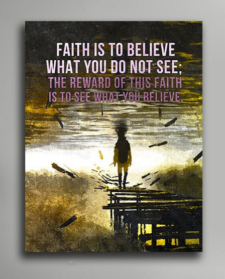 Faith Is To Believe scripture canvas wall art quote for religious home decor