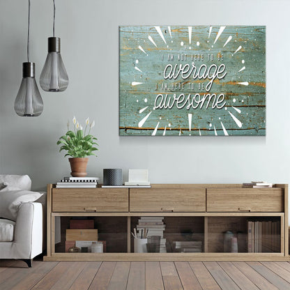 Be Awesome Motivational Canvas Wall Art