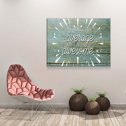 Be Awesome Motivational Canvas Wall Art