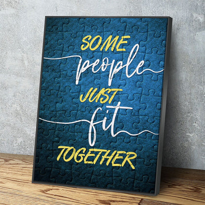 Some People Just Fit Together puzzle piece canvas wall art
