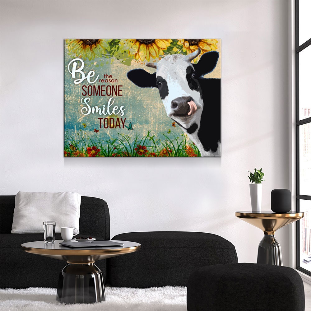 Be The Reason Someone Smiles Today Cow Canvas
