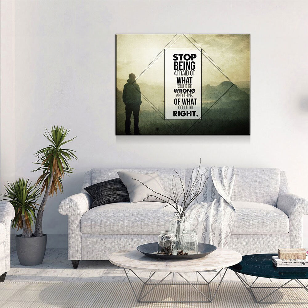 Stop Being Afraid Canvas Wall Art, Motivational Decor