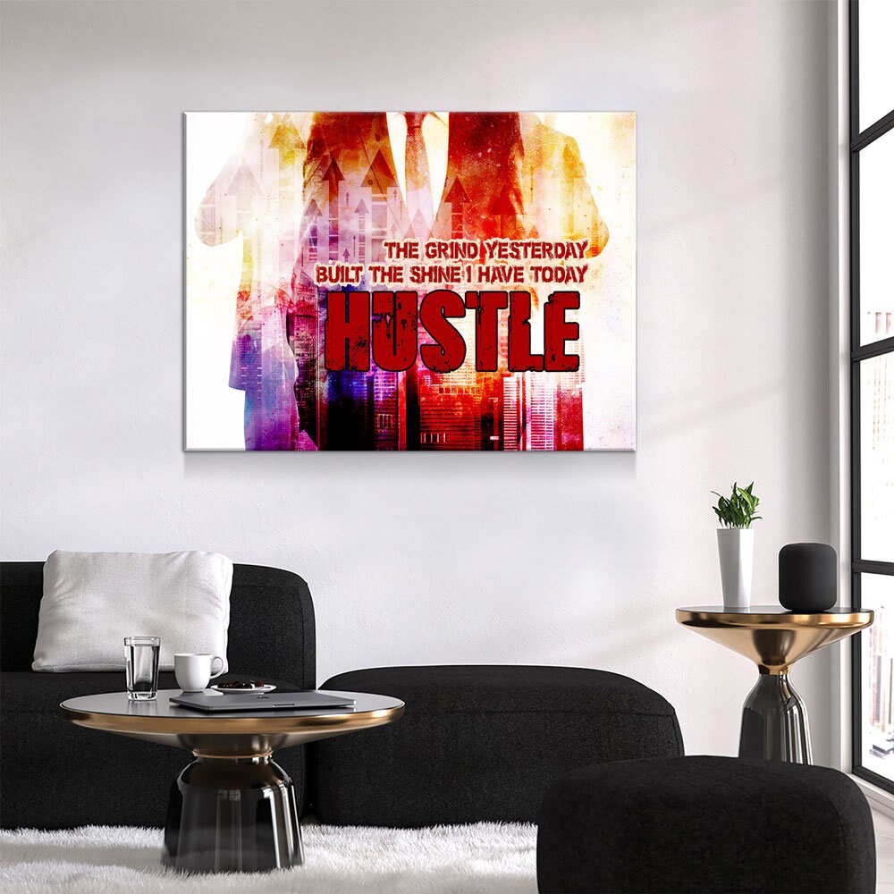 The Grind Yesterday Built The Shine Today Canvas Art