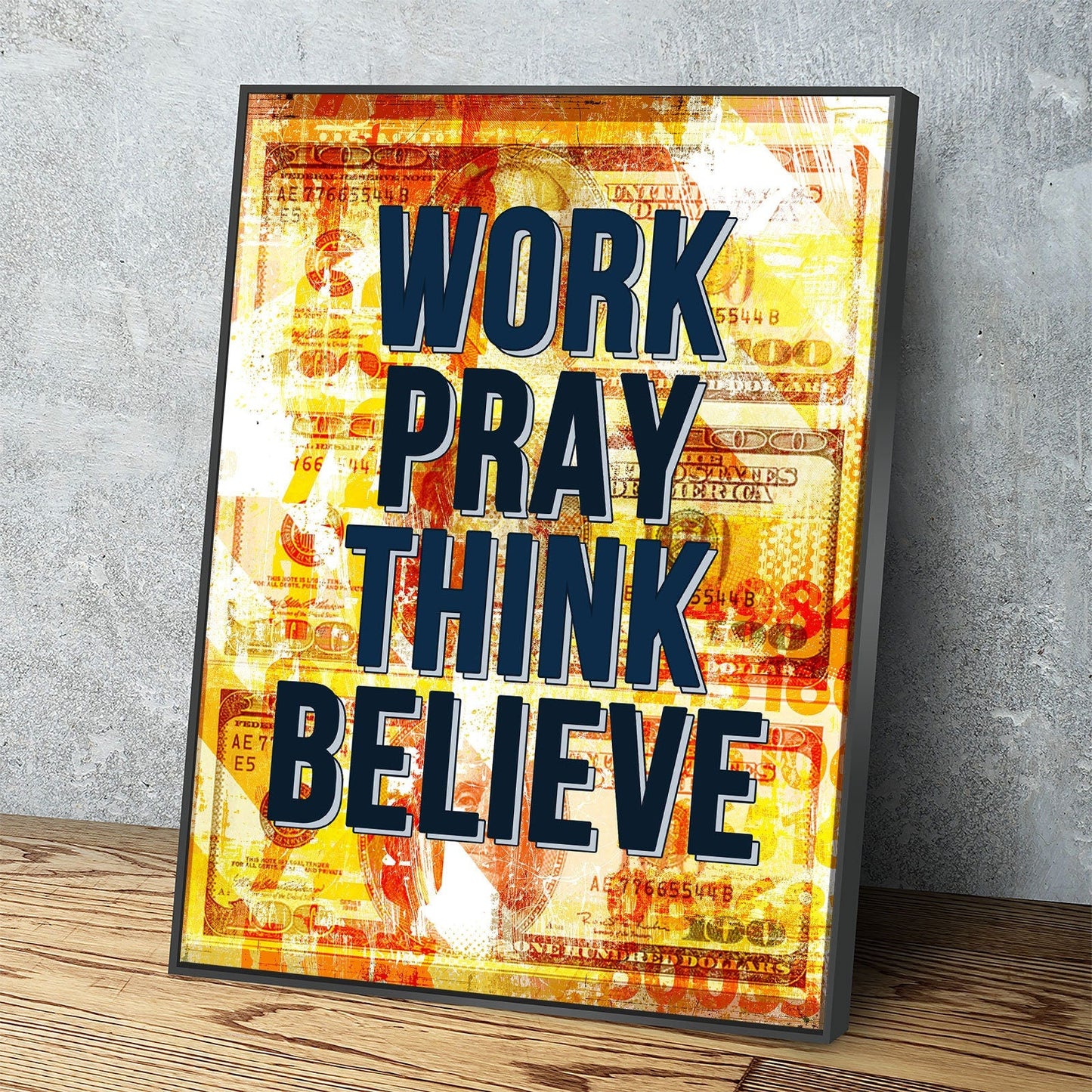 Work Pray Think Believe motivational canvas wall art print