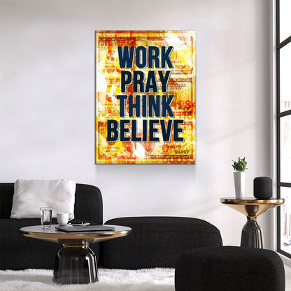 Work Pray Think Believe Canvas Wall Art