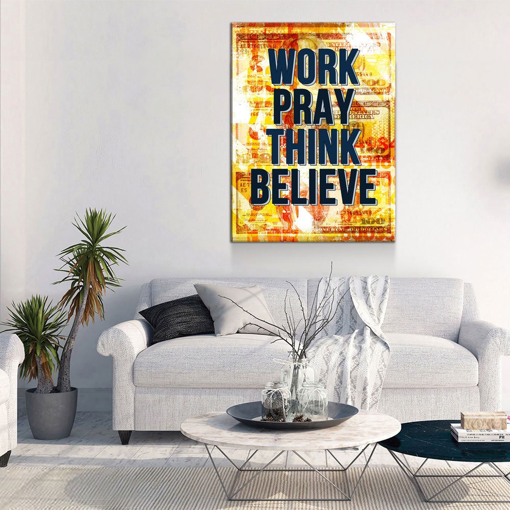 Work Pray Think Believe Canvas Wall Art