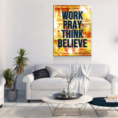 Work Pray Think Believe Canvas Wall Art