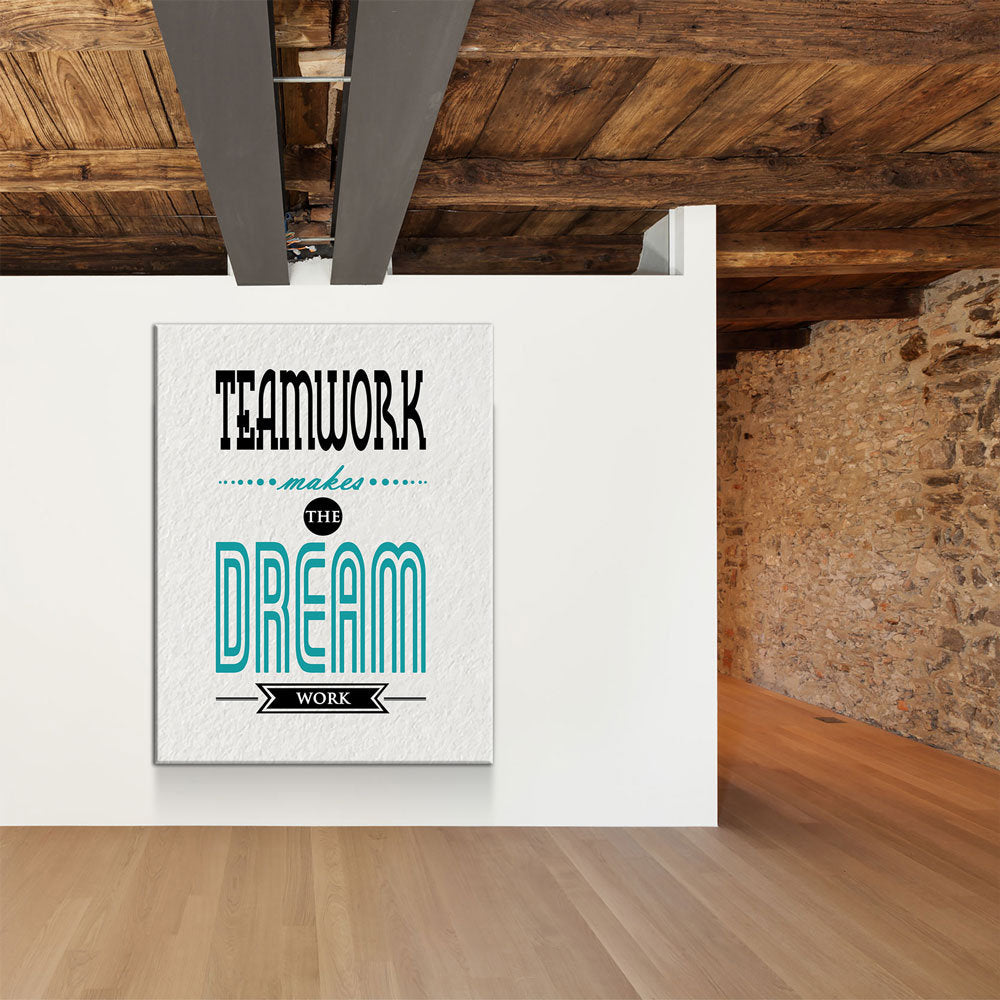 Teamwork Makes The Dreamwork Canvas Wall Art