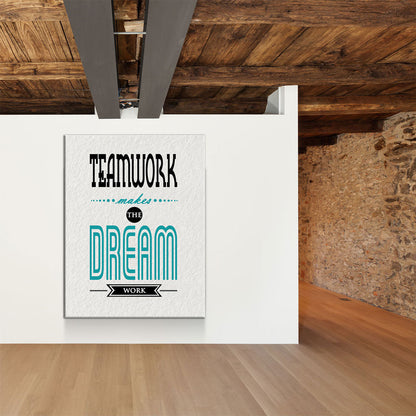 Teamwork Makes The Dreamwork Canvas Wall Art