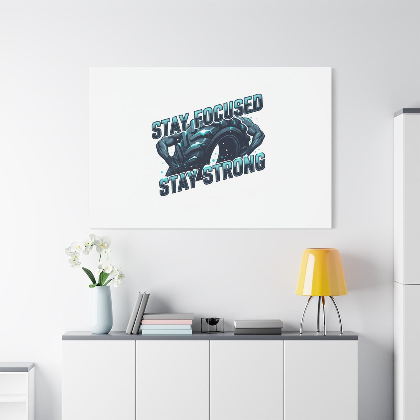 Stay Focused Stay Strong Canvas | Winter Workout Motivational Wall Art