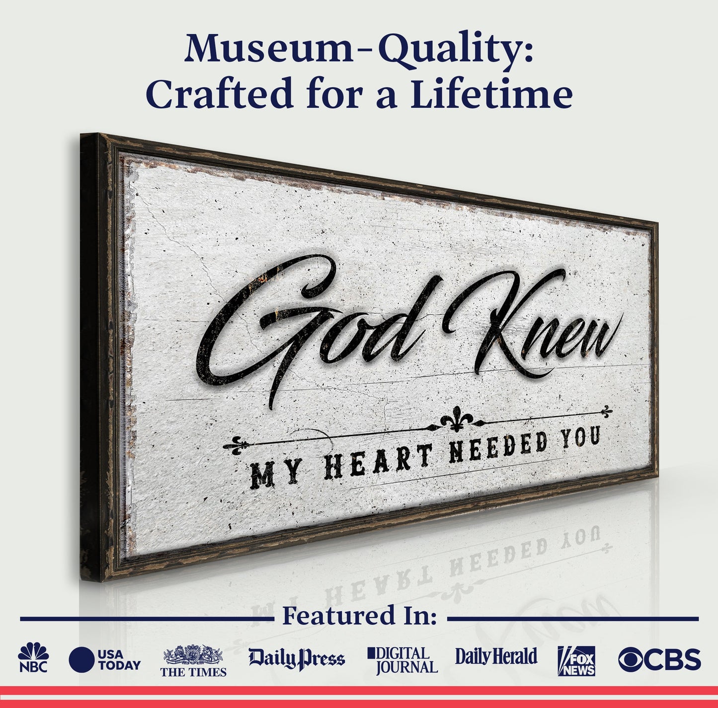 God Knew My Heart Needed You Faith Canvas Sign