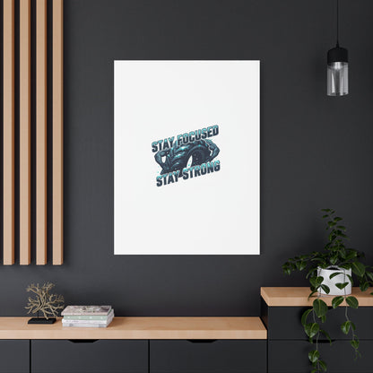 Stay Focused Stay Strong Gym Canvas Wall Art