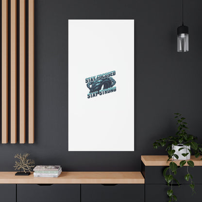 Stay Focused Stay Strong Gym Canvas Wall Art