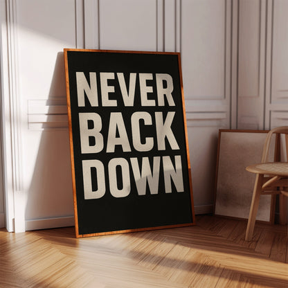 Never Back Down Motivational Typography Wall Art