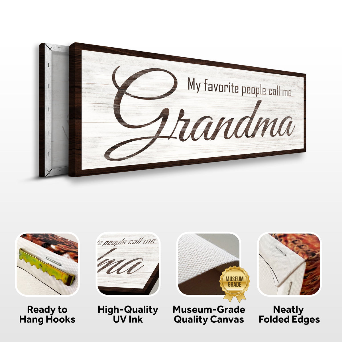 Grandma sign canvas front and side, with text: Ready to Hang Hooks, High-Quality UV Ink, Museum-Grade Quality Canvas, Neatly Folded Edges