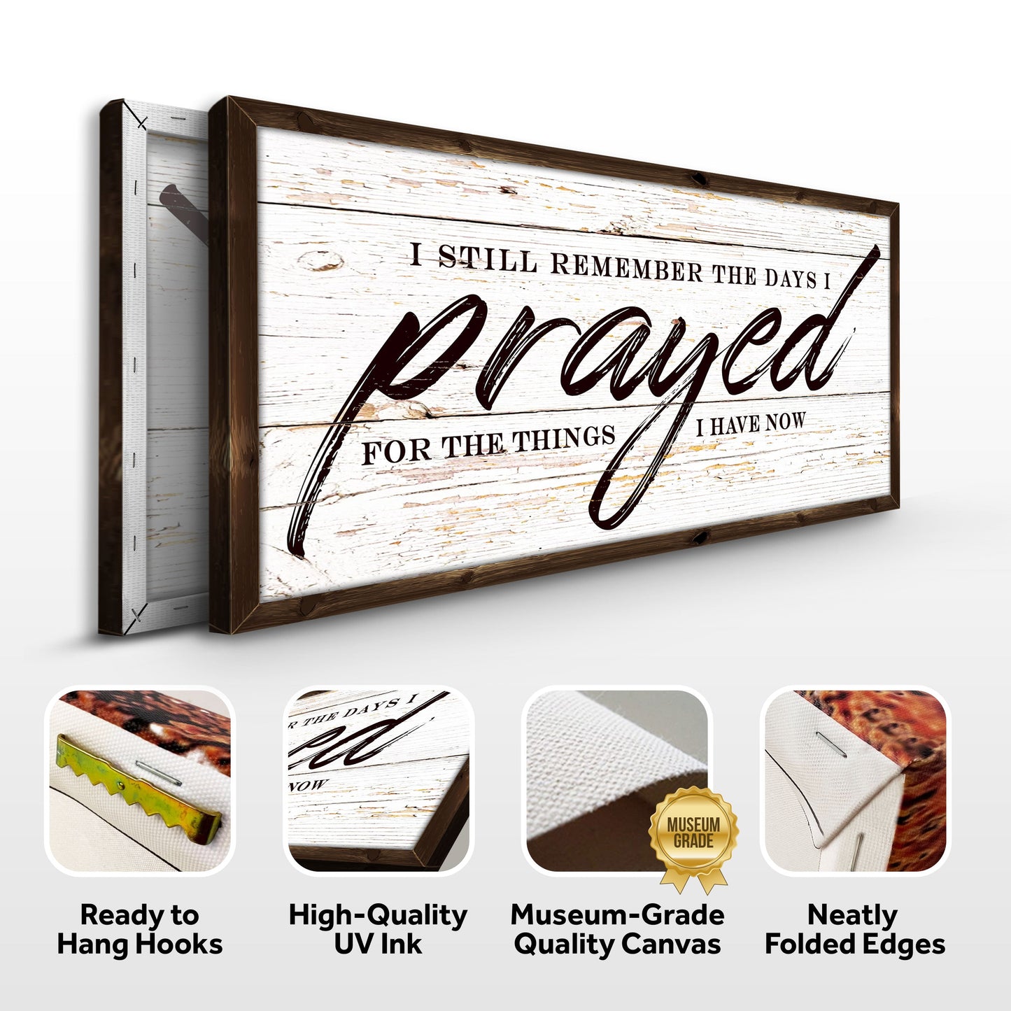 I Still Remember The Days I Prayed Canvas Sign