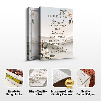 Luke 1:45 magnolia canvas front and side, with text: Ready to Hang Hooks, High-Quality UV Ink, Museum-Grade Quality Canvas, Neatly Folded Edges