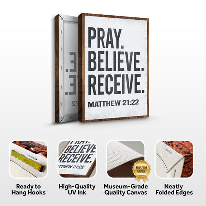 Pray Believe Receive sign canvas front and side, with text: Ready to Hang Hooks, High-Quality UV Ink, Museum-Grade Quality Canvas, Neatly Folded Edges