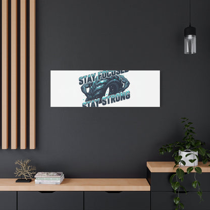 Stay Focused Stay Strong Gym Canvas Wall Art