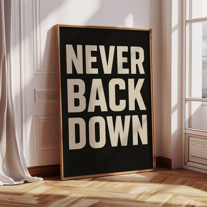 Never Back Down Motivational Typography Wall Art