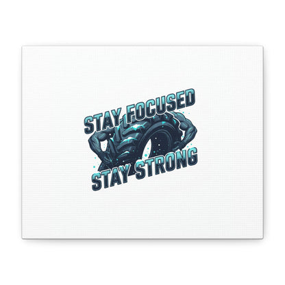 Stay Focused Stay Strong gym canvas wall art with tire and handgrip in blue
