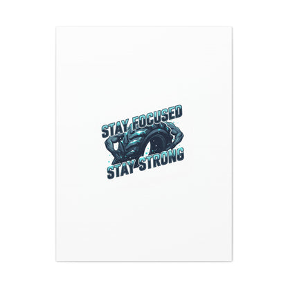 Stay Focused Stay Strong Gym Canvas Wall Art