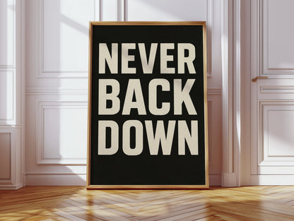 Never Back Down Motivational Typography Wall Art