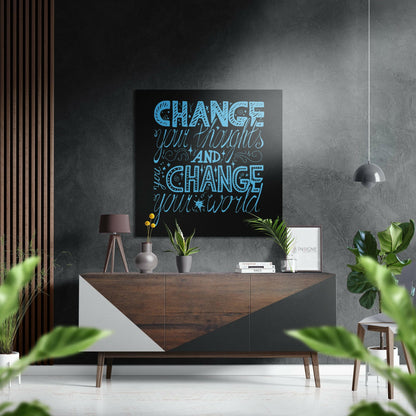 Change Your Thoughts Aluminum Dibond Wall Art
