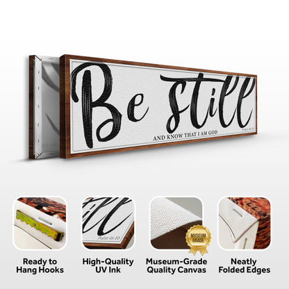 Psalm 46:10 Be Still Bold Brush Script canvas front and side, with text: Ready to Hang Hooks, High-Quality UV Ink, Museum-Grade Quality Canvas, Neatly Folded Edges