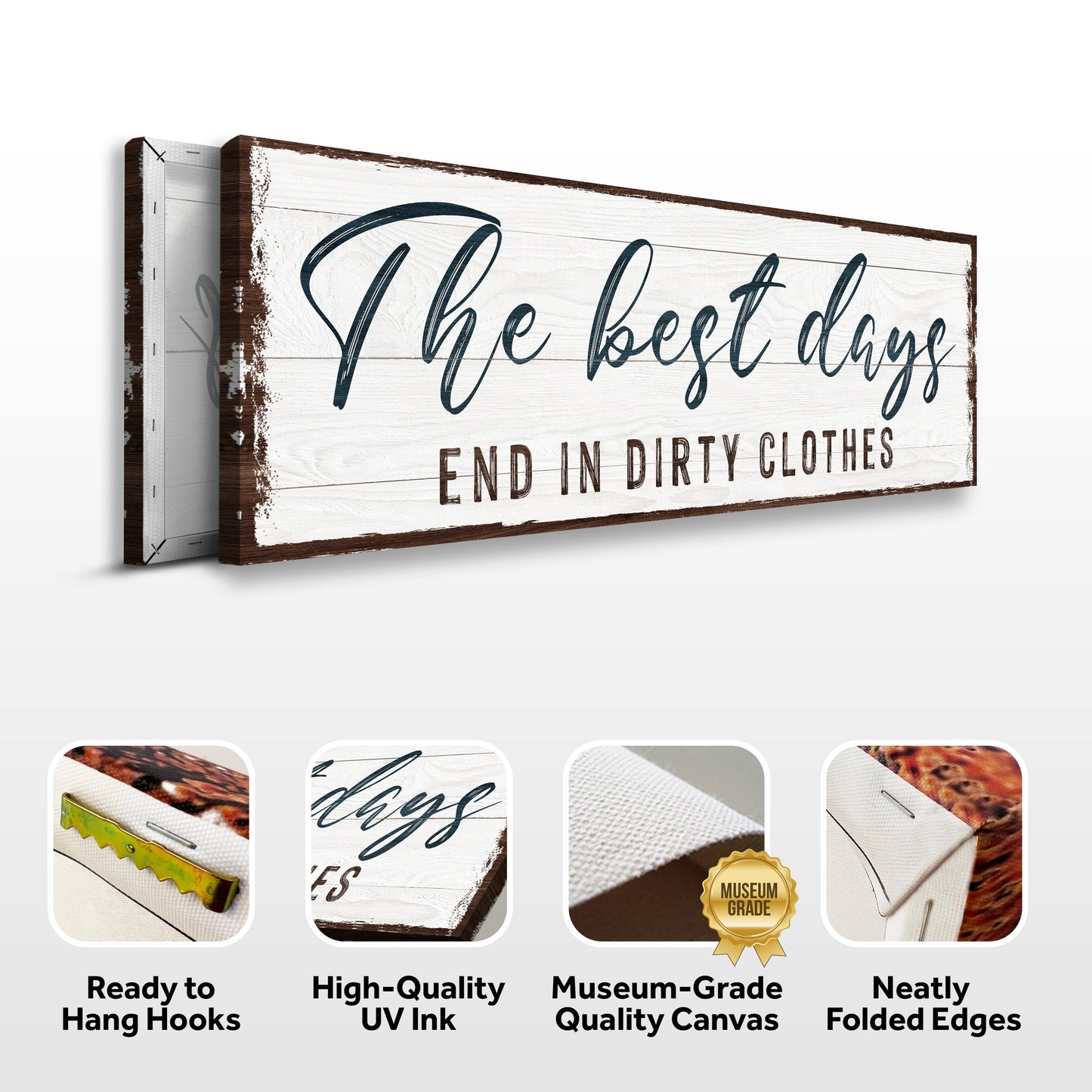 Best Days End in Dirty Clothes Laundry Canvas Sign