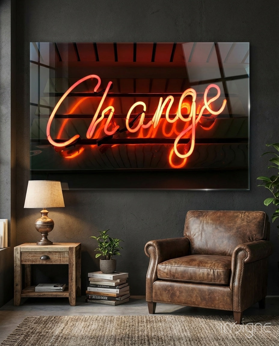 Change Neon Sign Glass Wall Art - typography