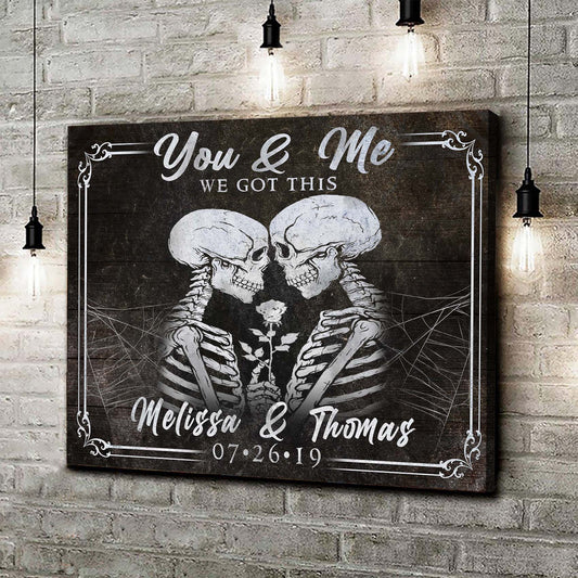 We Got This Skeleton Couple personalized canvas sign with gothic style