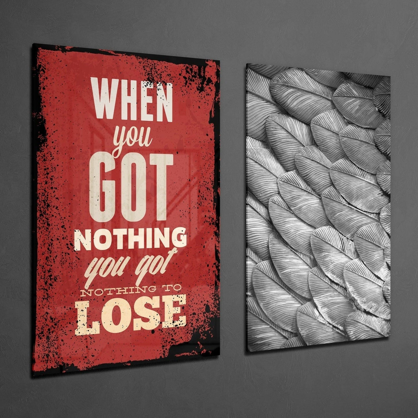 When You Got Nothing Glass Wall Art